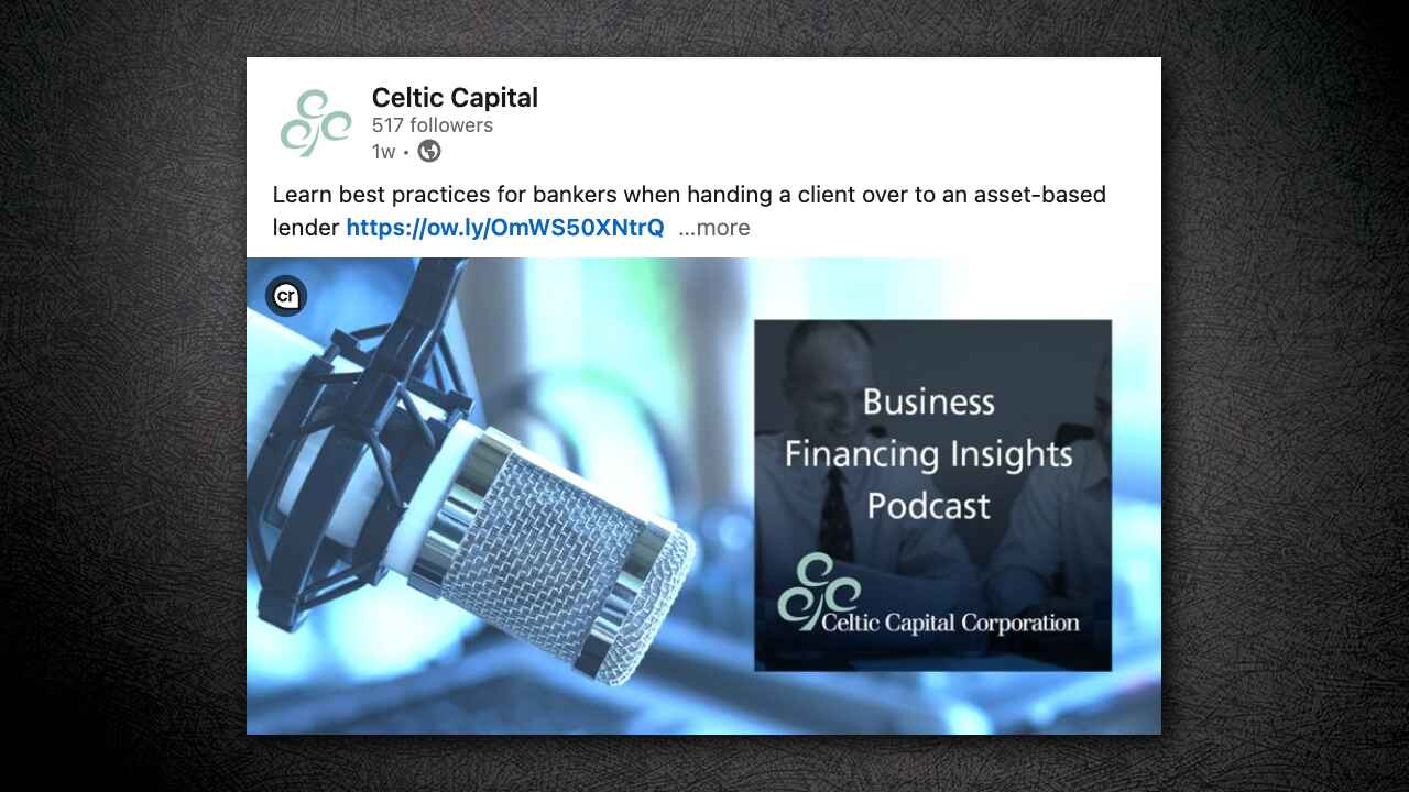 LinkedIn Post for Celtic Capital Corporation Podcast